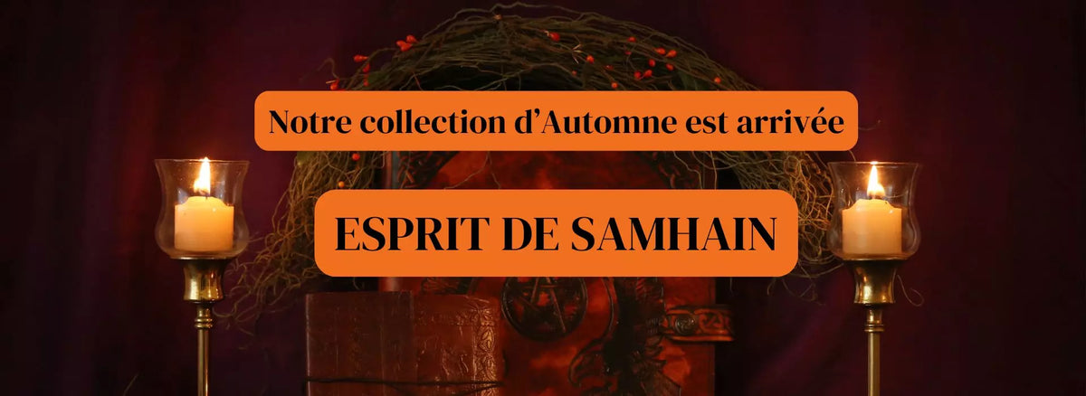 Notre collection d'Automne est arrivée : Esprit de Samhain