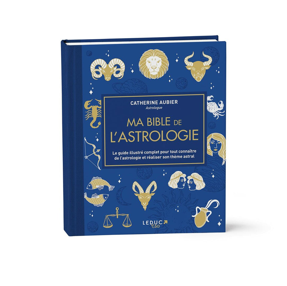 Ma bible de l'astrologie - Édition Luxe