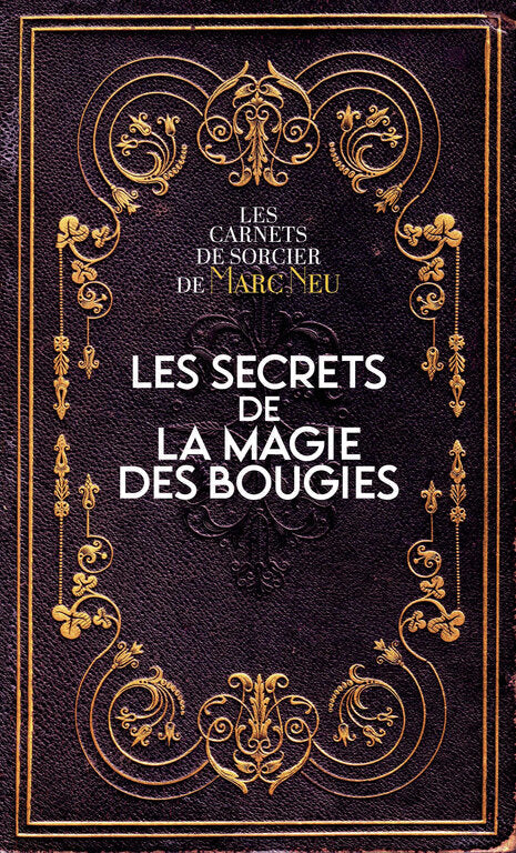 Les Secrets de la Magie des Bougies
